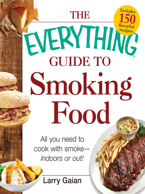 Title details for The Everything Guide to Smoking Food by Larry Gaian - Wait list
